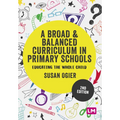 A Broad and Balanced Curriculum in Primary Schools: Educating the Whole Child