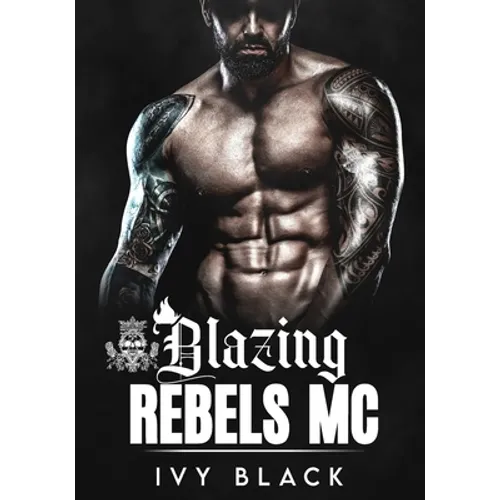 Blazing Rebels MC Books 1 - 5: MC Biker Romance