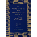 The Admonitions and Encouraging Words of Master Guishan: Text and Commentary