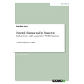 Parental Absence and its Impact to Behaviour and academic Performance: A Study of Pupils in Polillo