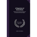 A Repertory of Gonorrhoea: With the Concomitant Symptoms of the Genital and Urinary Organs