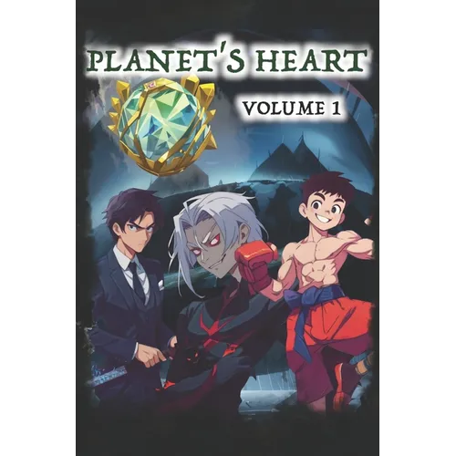 Planet's Heart: Volume 1