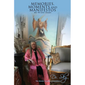 MEMORIES, MOMENTS AND MANIFESTOS My 90-Day Diary