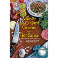 Murder with Collard Greens and Hot Sauce