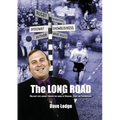 The Long Road: One man's epic journey through the world of Speedway, Sport & Showbusiness