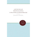 Arthurian Propaganda: Le Morte d'Arthur as an Historical Ideal of Life