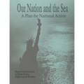 Our Nation and The Sea: A Plan for National Action