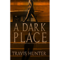 A Dark Place