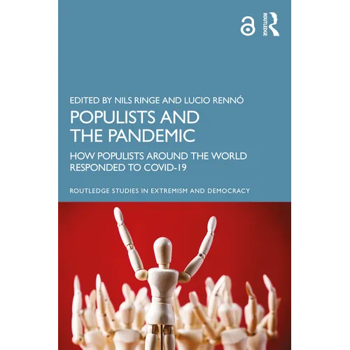 Populists and the Pandemic: How Populists Around the World Responded to Covid-19