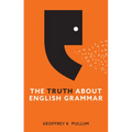 The Truth about English Grammar
