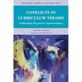 Conflicts in Curriculum Theory: Challenging Hegemonic Epistemologies