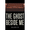 The Ghost Beside Me