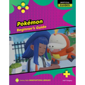 Pokémon: Beginner's Guide