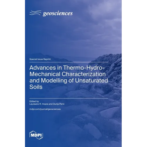 Advances in Thermo-Hydro-Mechanical Characterization and Modelling of Unsaturated Soils