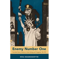 Enemy Number One: The United States of America in Soviet Ideology and Propaganda, 1945-1959