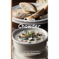 It's Time to Eat Clam Chowder