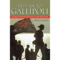 Return to Gallipoli: Walking the Battlefields of the Great War