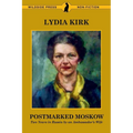 Postmarked Moskow: Two Years in Russia by an Ambassador's Wife