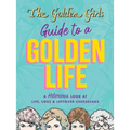 The Golden Girls Guide to a Golden Life