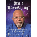 It's a Love Thing!: Simply Poetry in Motion; I'm Just Saying!
