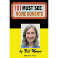 101 Must-See Movie Moments