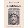 Meditationen: Selbstbetrachtungen