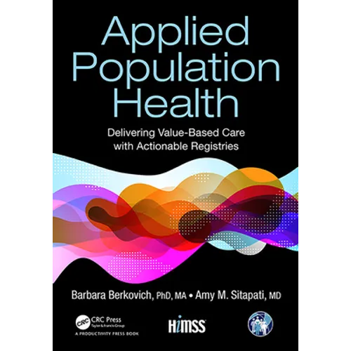 Applied Population Health: Delivering Value-Based Care with Actionable Registries