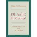 Islamic Feminism: Hermeneutics and Activism
