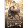 Love Found in Sherwood Forest: A Second Chance at Love