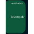 The Demi-Gods