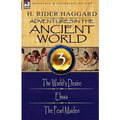 Adventures in the Ancient World: 3-The World's Desire, Elissa & the Pearl Maiden