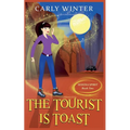 The Tourist is Toast