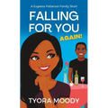 Falling For You Again!