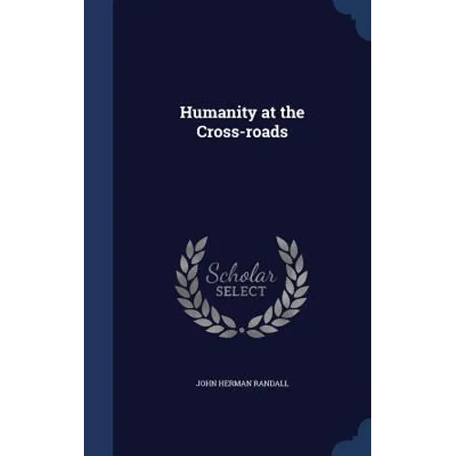 Humanity at the Cross-roads