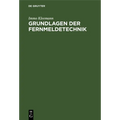 Grundlagen Der Fernmeldetechnik
