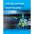 Developing Real World Software: .