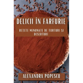 Delicii în Farfurie: Rețete Minunate de Torturi și Deserturi