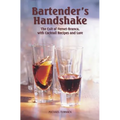 Bartender's Handshake: The Cult of Fernet-Branca, with Cocktail Recipes and Lore