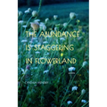 The Abundance Is Staggering in Flowerland