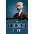 An Ordered Life by G. H. Lang