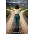 What Happened to Normal?