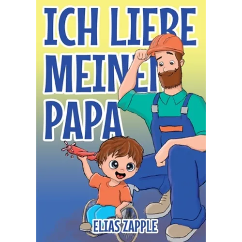 Ich Liebe Meinen Papa - Paperback