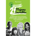 21 mujeres increíbles: Las inspiradoras vidas de las mujeres artistas del siglo XX: Madonna, Yayoi Kusama y otras personalidades (Libro de biografías