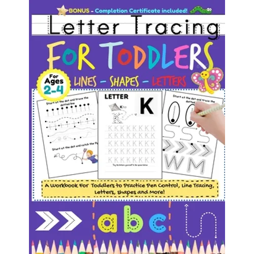 Letter Tracing For Toddlers: Alphabet Handwriting Practice for Kids 2 - 4 with dots to Practice Pen Control, Line Tracing, Letters, and Shapes (ABC Pr