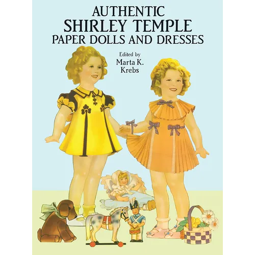 Authentic Shirley Temple Paper Dolls and Dresses