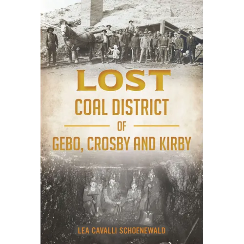 Lost Coal District of Gebo, Crosby and Kirby