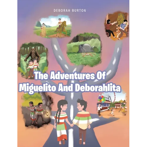 The Adventures Of Miguelito And Deborahlita