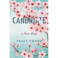 Candidate: A Love Story