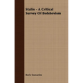 Stalin - A Critical Survey Of Bolshevism