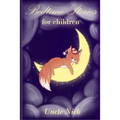 Bedtime Stories for Children: Short Bedtime Stories for Kids